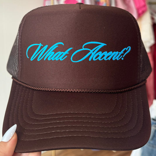 What Accent? Trucker Hat